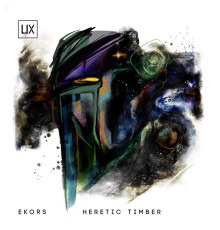 Ekors - Heretic Timber (Original)