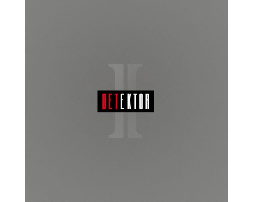 Ektor - Detektor II