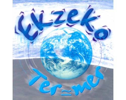 Ekzeko - Ter mer