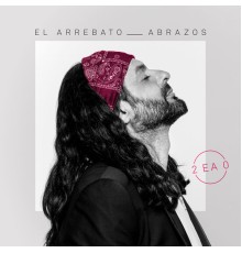 El Arrebato - Abrazos