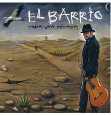 El Barrio - Toda una Decada