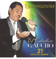 El Caballero Gaucho - Reminiscencias