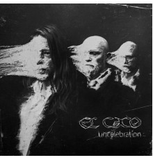 El Caco - Uncelebration