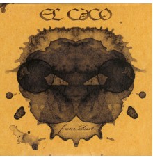 El Caco - From Dirt