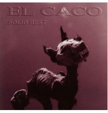 El Caco - Solid Rest