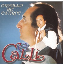 El Calli - Orgullo de Estirpe