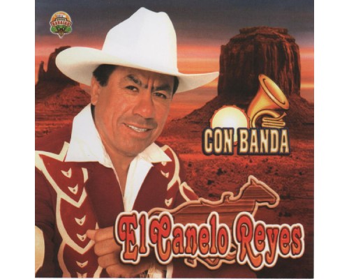 El Canelo Reyes - Con Banda