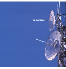 El Capitan - What Ails You