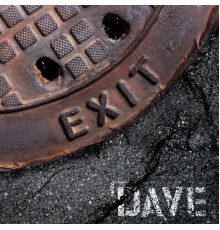 El Dave - EXIT