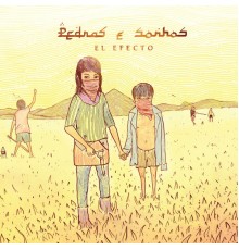 El Efecto - Pedras e Sonhos