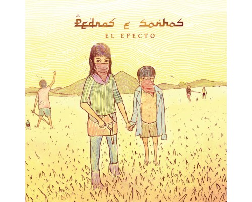 El Efecto - Pedras e Sonhos