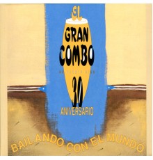 El Gran Combo - 30th Anniversary