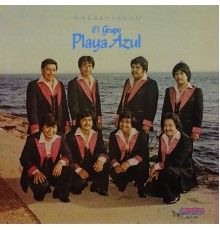 El Grupo Playa Azul - Presentando