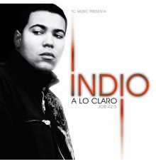 El Indio - A Lo Claro