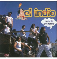 El Indio - Cumbia de Barrio