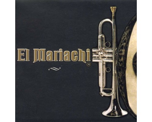 El Mariachi - El Mariachi