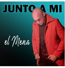 El Mena - Junto a Mi