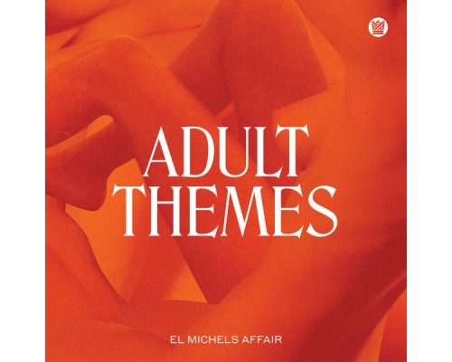 El Michels Affair - Adult Themes