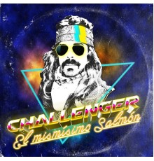 El Mismísimo Salmón - Challenger