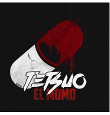 El Momo - Tetsuo