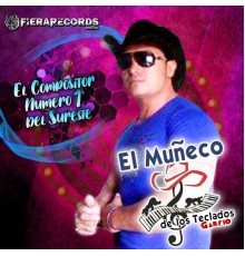 El Muñeco De Los Teclados Garfio - El Compositor Número 1 Del Sureste (Live)