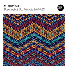 El Mukuka feat. Gaz Mawete & HVMZA - Bosana
