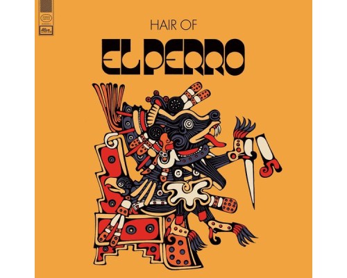 El Perro - Hair Of