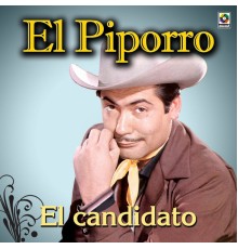 El Piporro - El Candidato