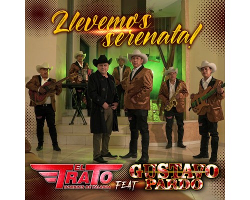 El Trato - Llevemos Serenata