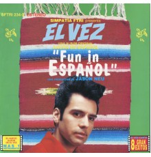 El Vez - Fun in Espanol