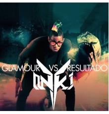 El Yonki - Glamour Vs Resultado