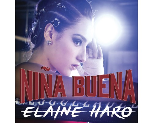 Elaine Haro - Niña Buena