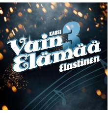 Elastinen - Vain elämää