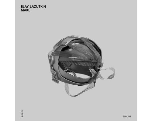 Elay Lazutkin - Make (Original Mix)