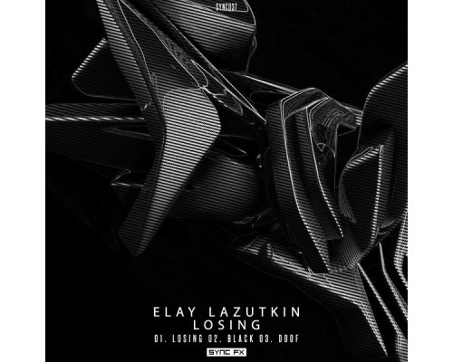 Elay Lazutkin - Losing (Original Mix)