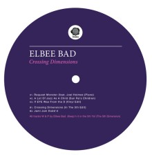 Elbee Bad - Crossing Dimensions