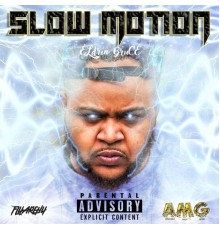 Eldrin Bruce - Slow Motion