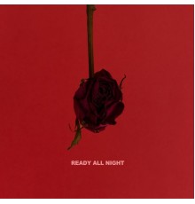 Ele - Ready All Night