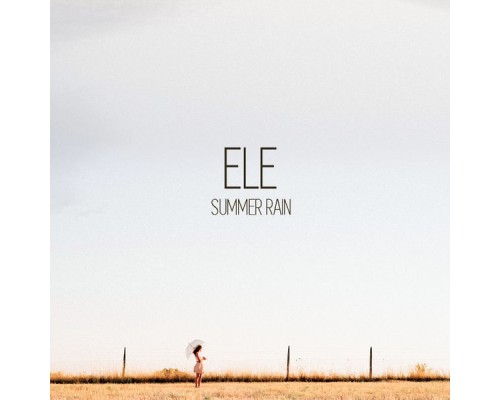 Ele - Summer Rain