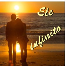 Ele - INFINITO