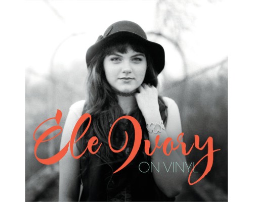 Ele Ivory - On Vinyl