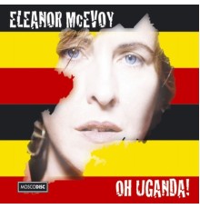 Eleanor McEvoy - Oh Uganda!