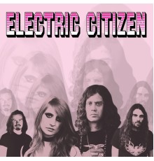 Electric Citizen - Higher Time