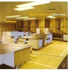 Electric Company - Slow Food