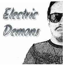 Electric Friends - Electric Demons