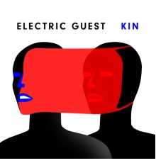 Electric Guest - KIN