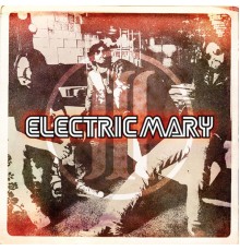 Electric Mary - Electric Mary III