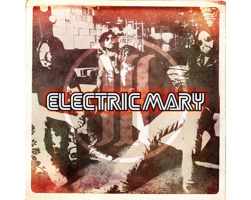 Electric Mary - Electric Mary III