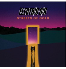 Electric Six - Streets of Gold