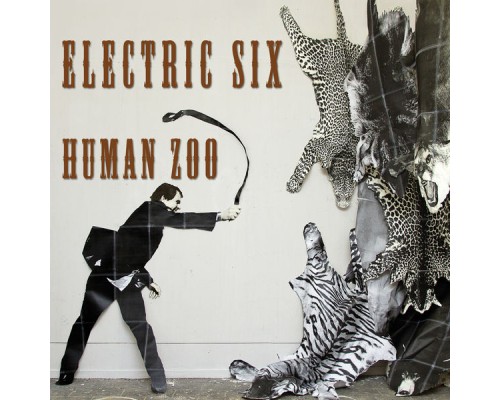 Electric Six - Human Zoo